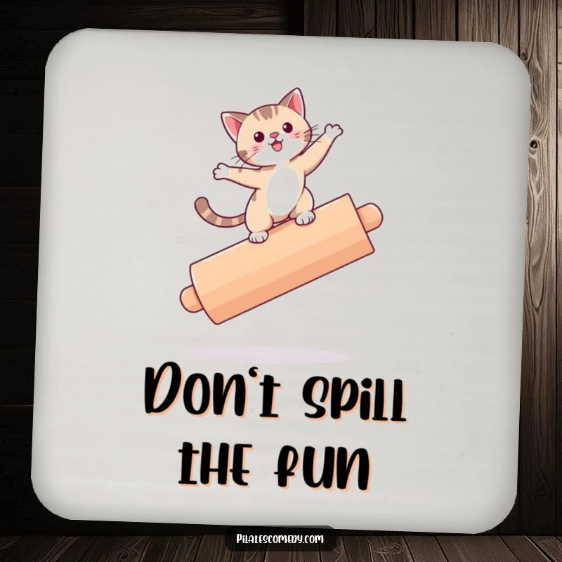 Funny cat design on a drink coaster, precariously balancing on a roller, protecting furniture.