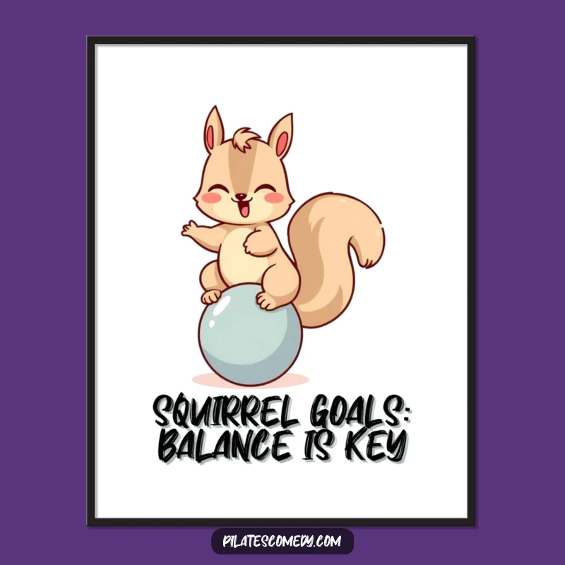 Funny Free Printable Squirrel Balancing Wall Art Downloadable Gift for Playful Decor