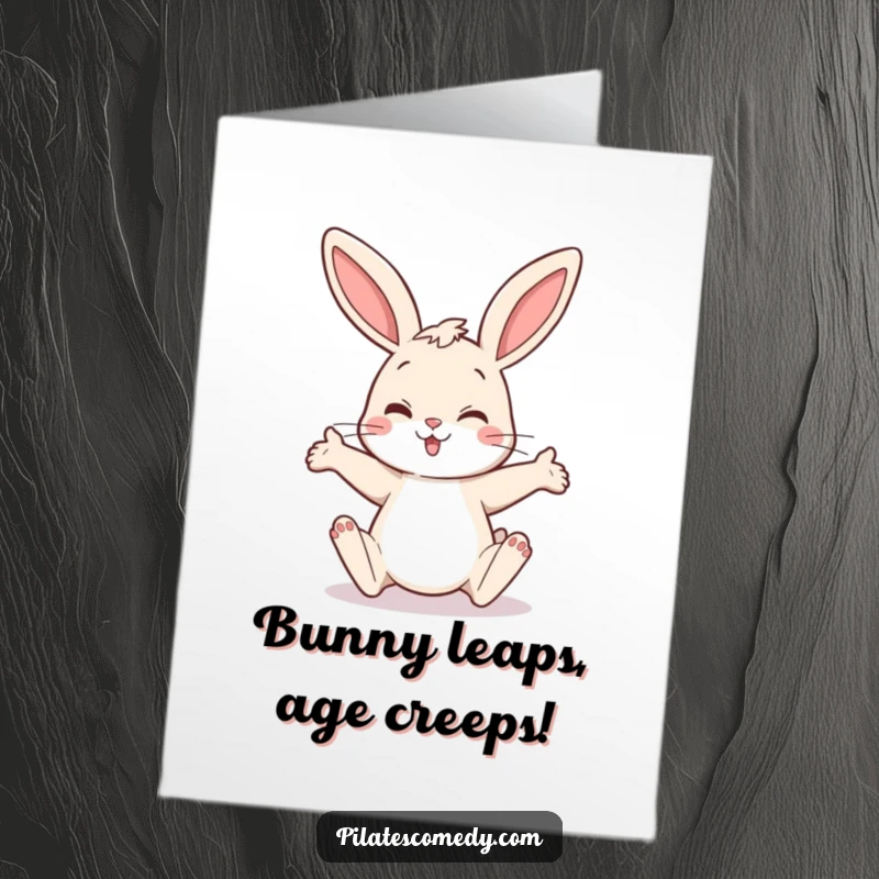 Funny Free Printable Birthday Card with a cheerful bunny doing a quirky leg stretch, perfect for a laugh.