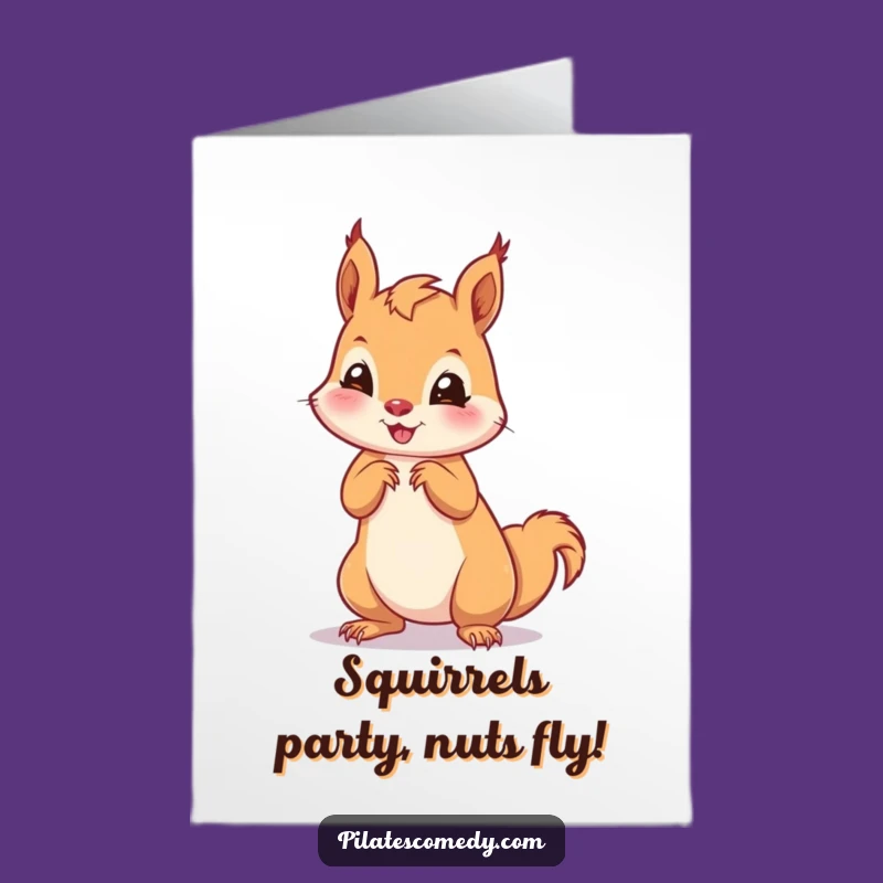 Free Printable Birthday Card: Goofy Squirrel Pose, Playful Downloadable Greeting