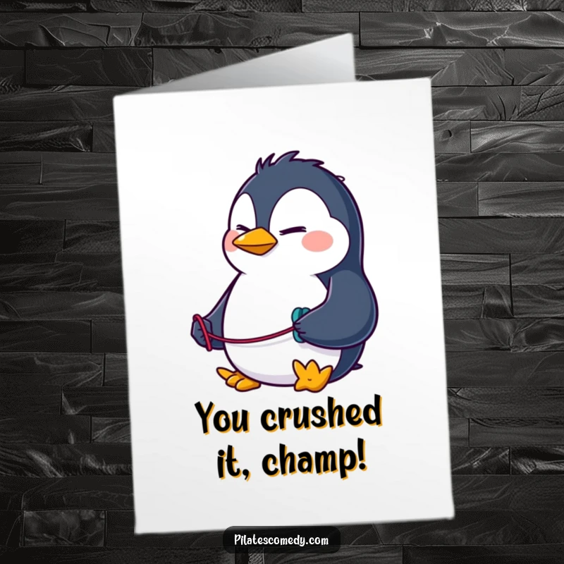 Funny Free Printable Congrats Card: Penguin celebrating victory, holding a resistance band, looking determined and proud.