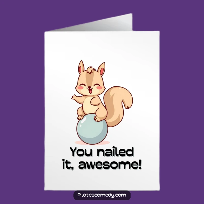 Free Printable Squirrel Balance Congrats Card Funny Downloadable Gift for Triumphs